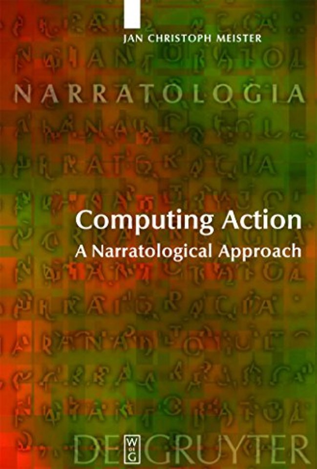 Computing Action – A Narratological Approach