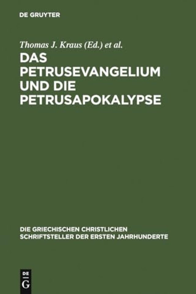Das Petrusevangelium und die Petrusapokalypse – Die griechischen Fragmente mit deutscher und englischer Übersetzung (Neutestamentliche Apokryph