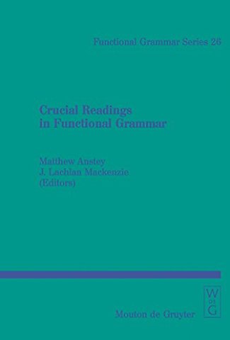 Crucial Readings in Functional Grammar