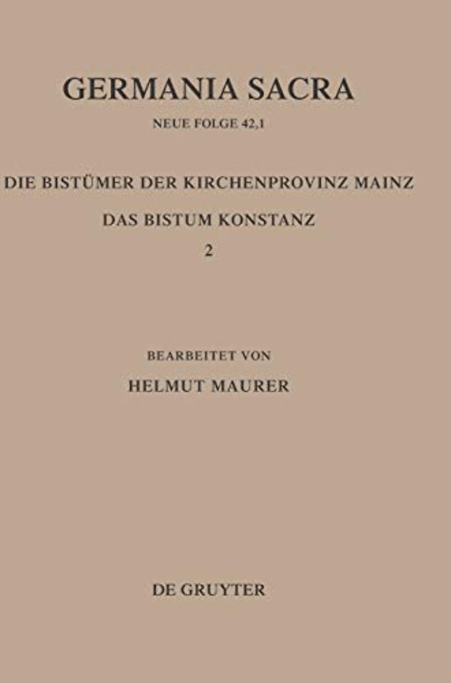 Die Bistümer der Kirchenprovinz Mainz. Das Bistum Konstanz 2: Die Bischöfe vom Ende des 6. Jh. bis 1206