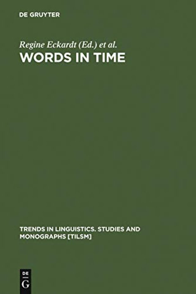 Words in Time – Diachronic Semantics from Different Points of View