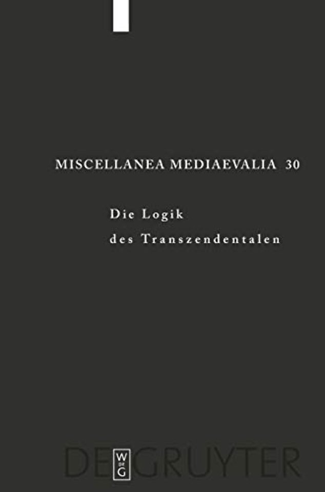 Die Logik des Transzendentalen – Festschrift für Jan A. Aertsen zum 65. Geburtstag