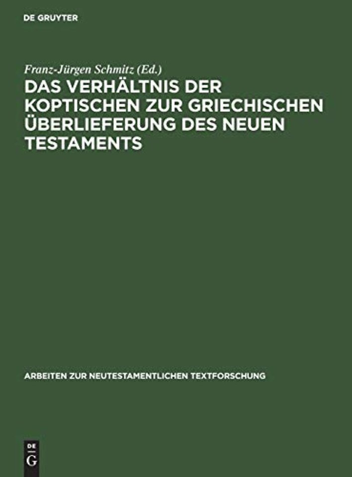 Das Verhältnis der koptischen zur griechischen Ü – Dokumentation und Auswertung der Gesamtmaterialien beider Traditionen zum Jakobusbr