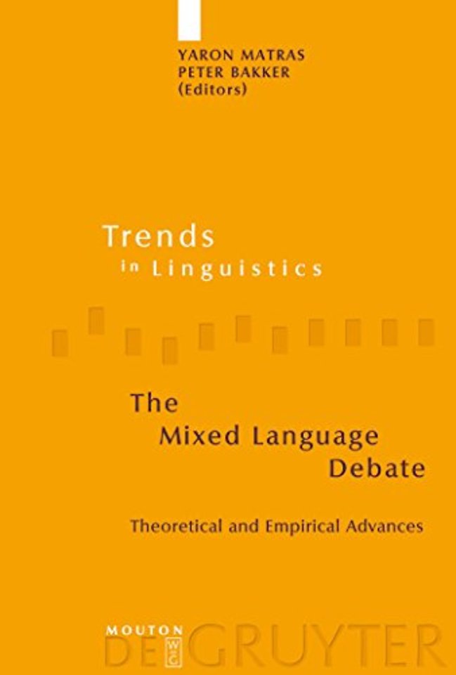 The Mixed Language Debate – Theoretical and Empirical Advances