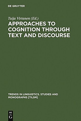 Approaches to Cognition through Text and Discourse