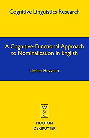 A Cognitive–Functional Approach to Nominalization in English