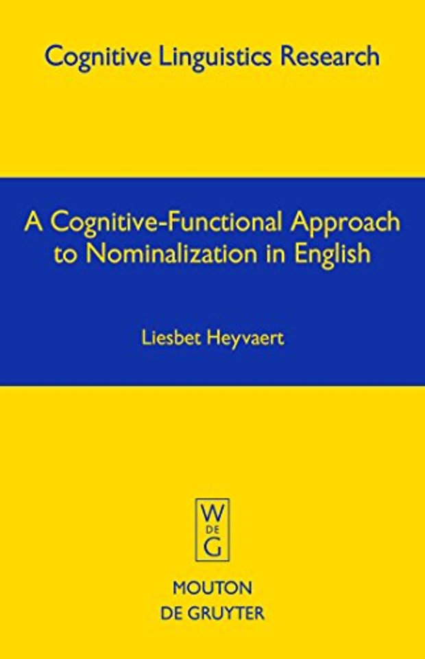A Cognitive–Functional Approach to Nominalization in English