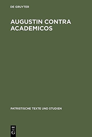 Augustin contra Academicos – (Vel de Academicis). Buch 1