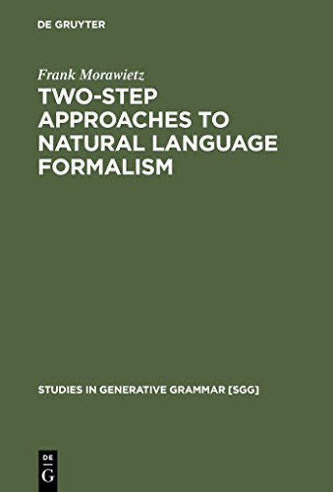 Two–Step Approaches to Natural Language Formalism
