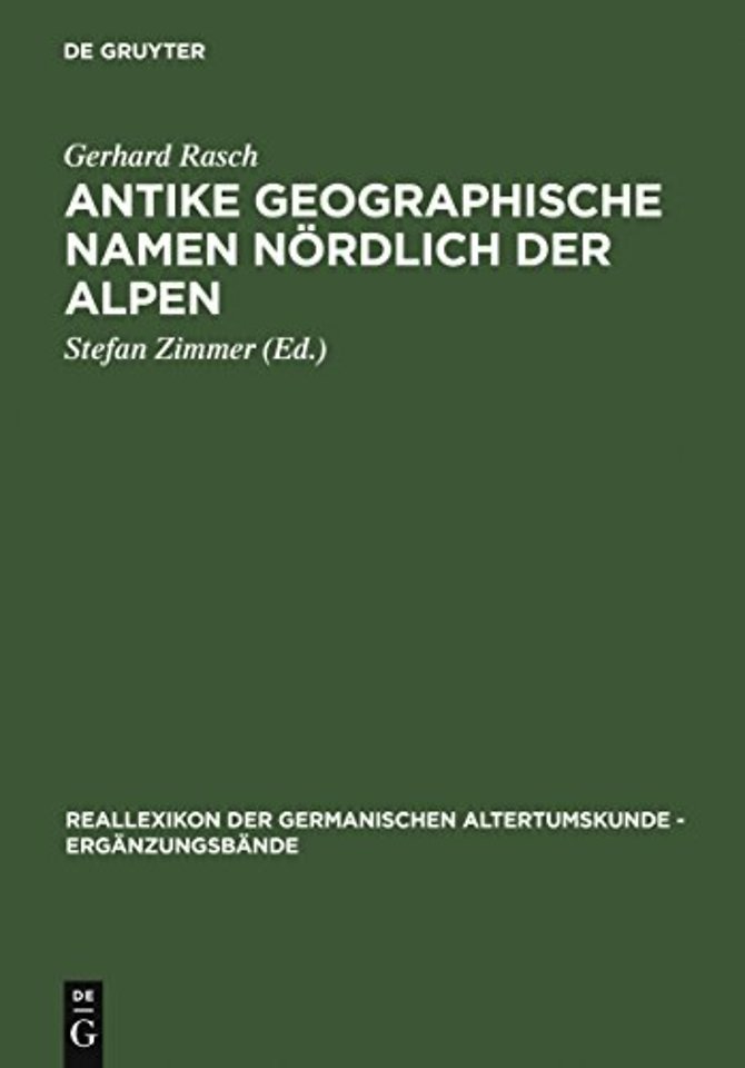 Antike geographische Namen nördlich der Alpen – Mit einem Beitrag von Hermann Reichert: Germanien in der Sicht des Ptolemaios