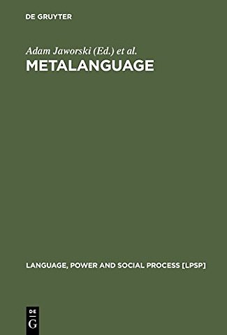 Metalanguage – Social and Ideological Perspectives