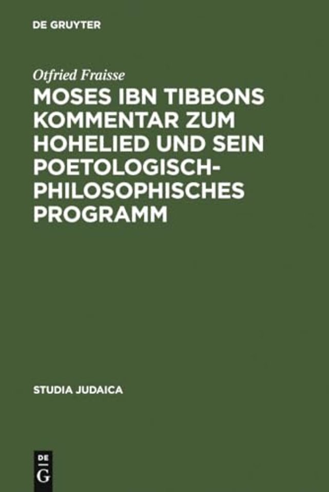 Moses ibn Tibbons Kommentar zum Hohelied und sei – Synoptische Edition, Übersetzung und Analyse