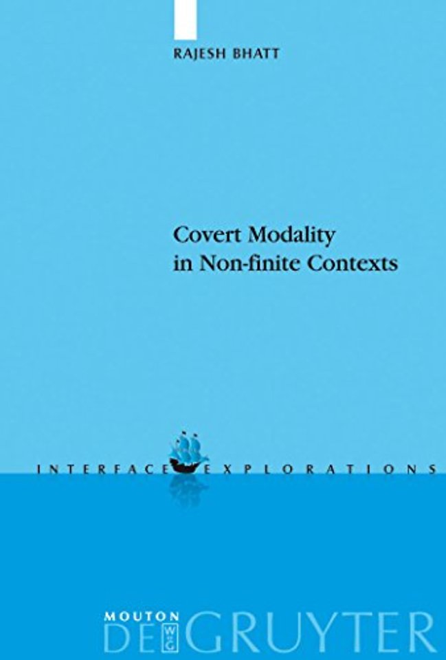 Covert Modality in Non–finite Contexts