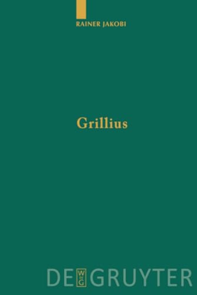 Grillius – Überlieferung und Kommentar