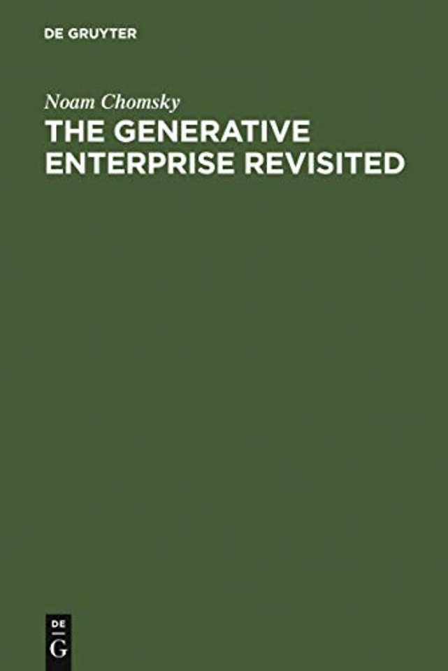 The Generative Enterprise Revisited – Discussions with Riny Huybregts, Henk van Riemsdijk, Naoki Fukui and Mihoko Zushi
