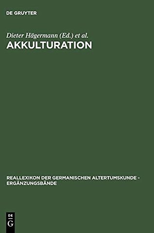 Akkulturation – Probleme einer germanisch–romanischen Kultursynthese in Spätantike und frühem Mittelalter