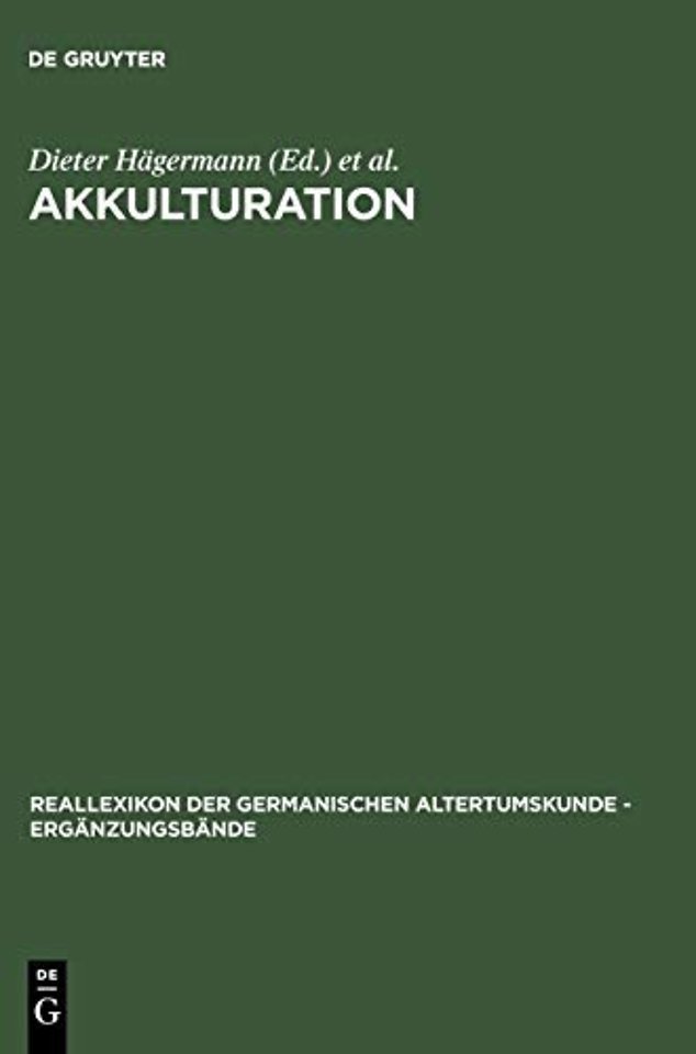 Akkulturation – Probleme einer germanisch–romanischen Kultursynthese in Spätantike und frühem Mittelalter