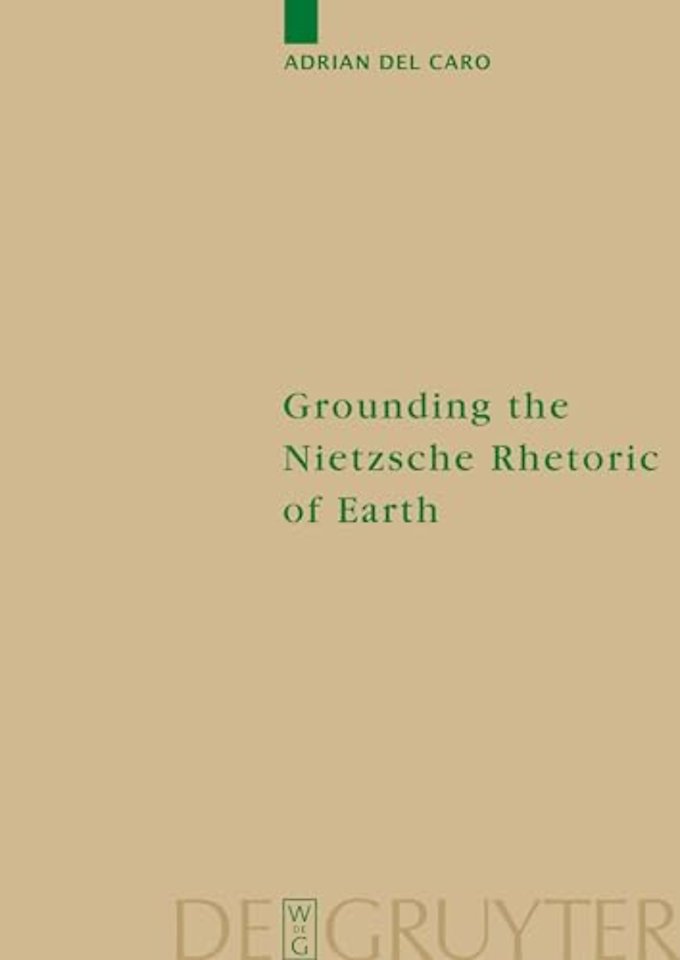 Grounding the Nietzsche Rhetoric of Earth