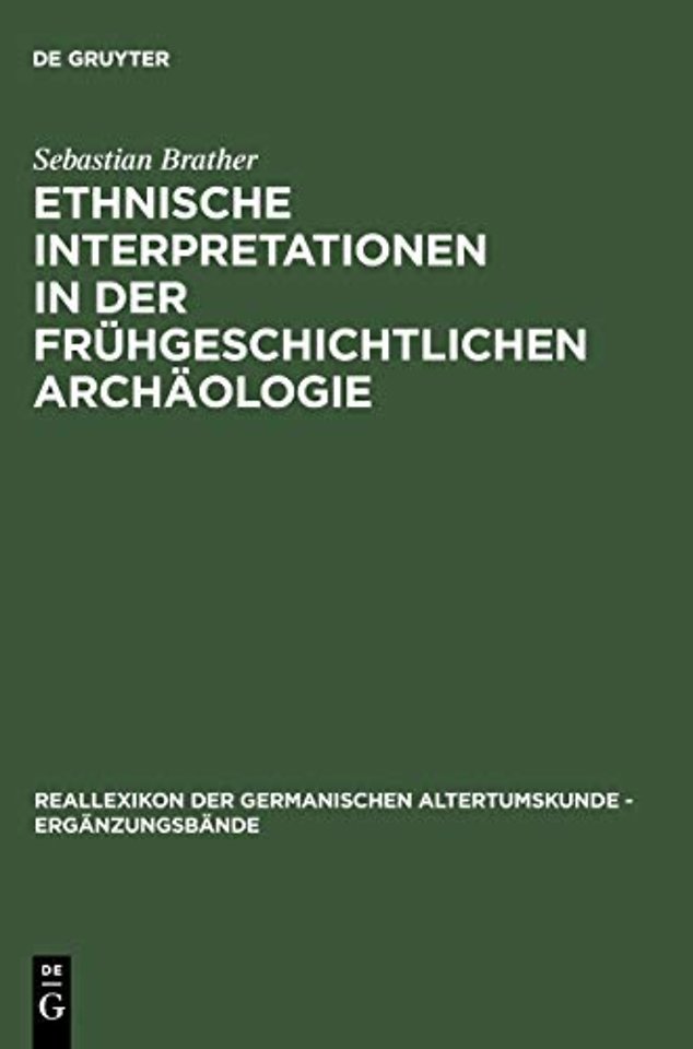 Ethnische Interpretationen in der frühgeschichtl – Geschichte, Grundlagen und Alternativen