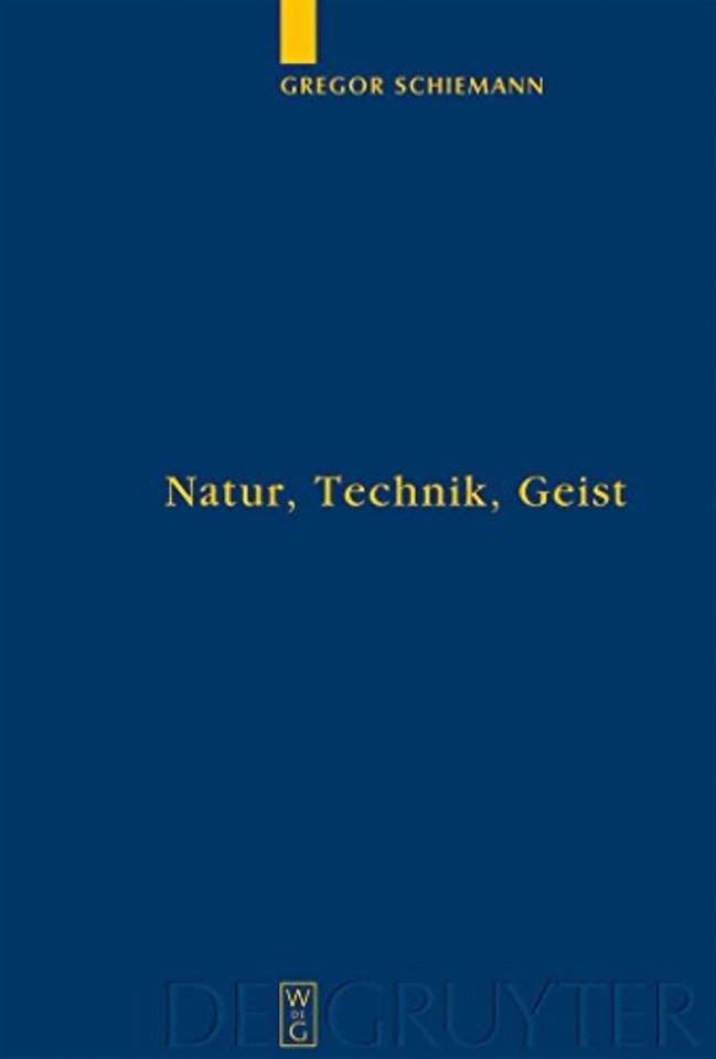 Natur, Technik, Geist – Kontexte der Natur nach Aristoteles und Descartes in lebensweltlicher und subjektiver Erfahrung