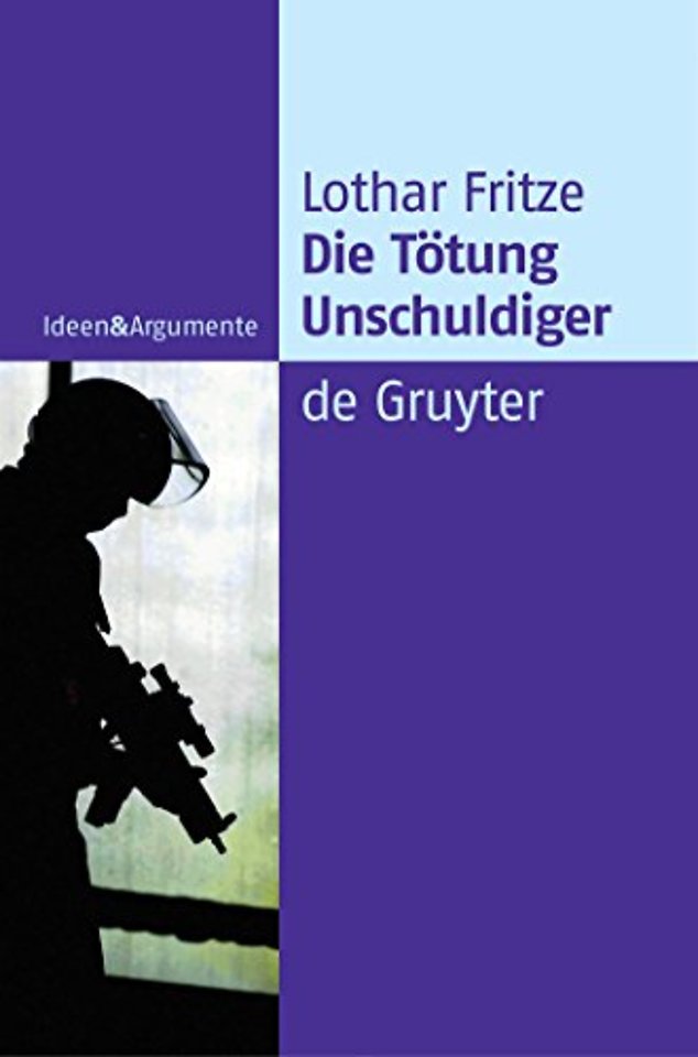 Die Tötung Unschuldiger – Ein Dogma auf dem Prüfstand