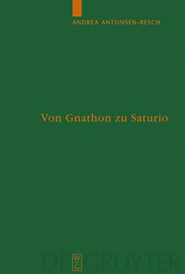Von Gnathon zu Saturio – Die Parasitenfigur und das Verhältnis der römischen Komödie zur griechischen