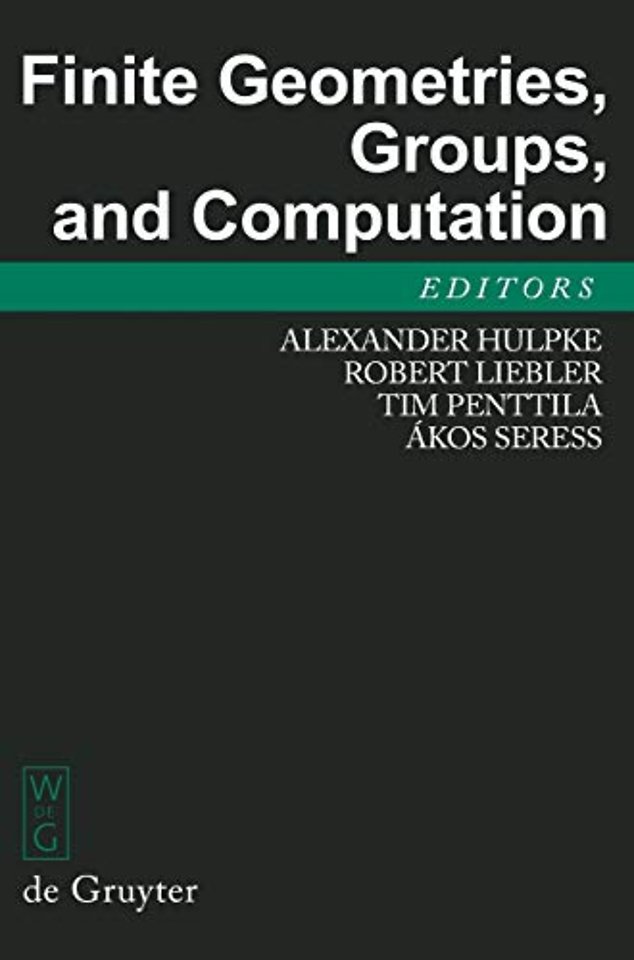 Finite Geometries, Groups, and Computation – Proceedings of the Conference `Finite Geometries, Groups, and Computation`, Pingree Park, Colorado,