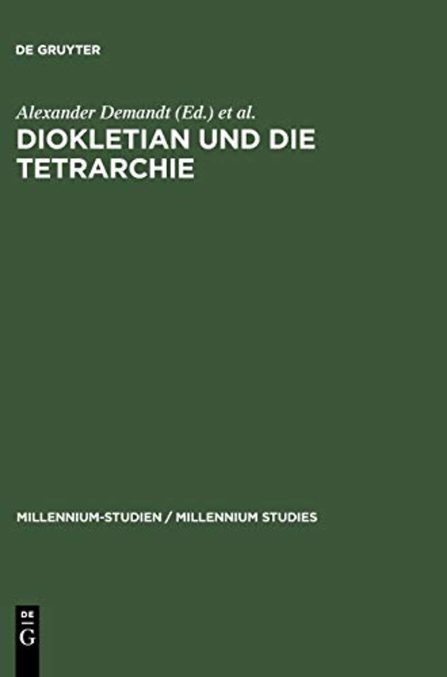 Diokletian und die Tetrarchie – Aspekte einer Zeitenwende