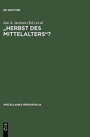"Herbst des Mittelalters"? – Fragen zur Bewertung des 14. und 15. Jahrhunderts