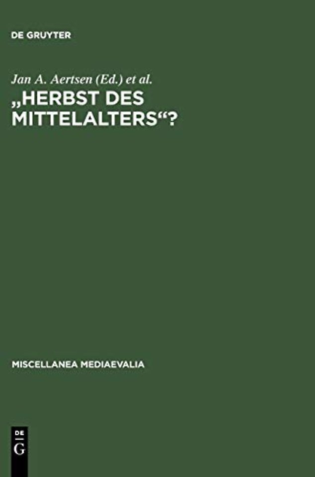 "Herbst des Mittelalters"? – Fragen zur Bewertung des 14. und 15. Jahrhunderts