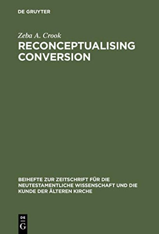 Reconceptualising Conversion – Patronage, Loyalty, and Conversion in the Religions of the Ancient Mediterranean