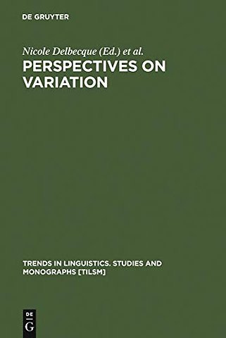 Perspectives on Variation – Sociolinguistic, Historical, Comparative