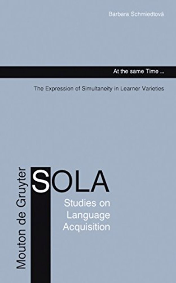 At the same Time... – The Expression of Simultaneity in Learner Varieties