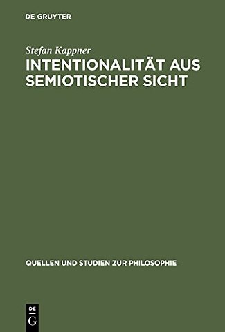 Intentionalität aus semiotischer Sicht – Peirceanische Perspektiven