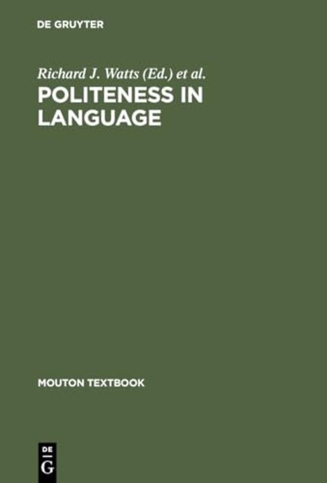 Politeness in Language – Studies in its History, Theory and Practice