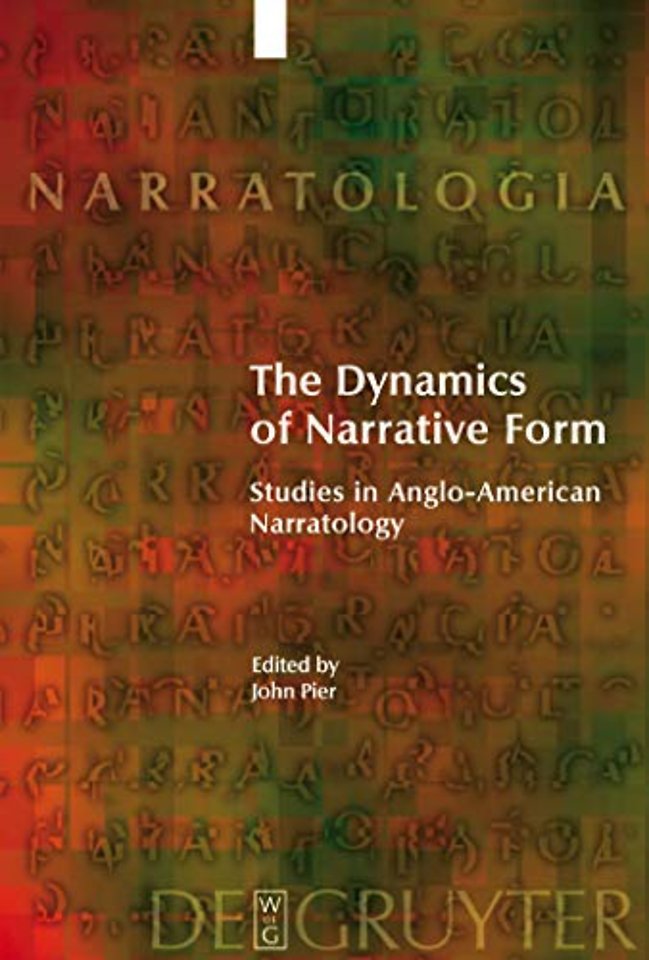 The Dynamics of Narrative Form – Studies in Anglo–American Narratology
