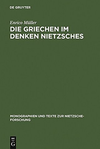 Die Griechen im Denken Nietzsches