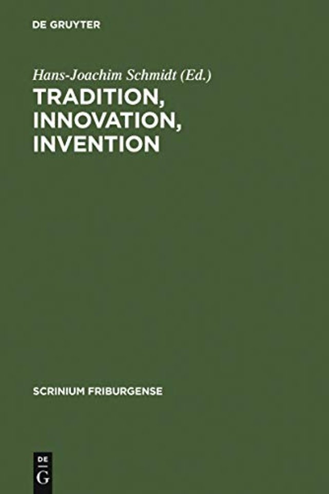 Tradition, Innovation, Invention – Fortschrittsverweigerung und Fortschrittsbewusstsein im Mittelalter