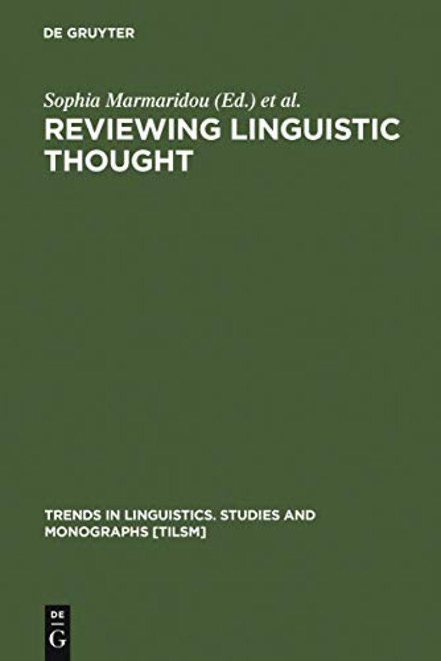 Reviewing Linguistic Thought – Converging Trends for the 21st Century