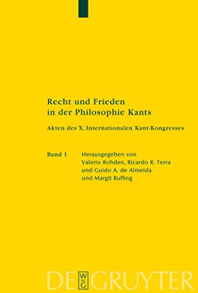 Recht und Frieden in der Philosophie Kants – Akten des X. Internationalen Kant–Kongresses