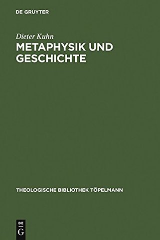 Metaphysik und Geschichte – Zur Theologie Ernst Lohmeyers