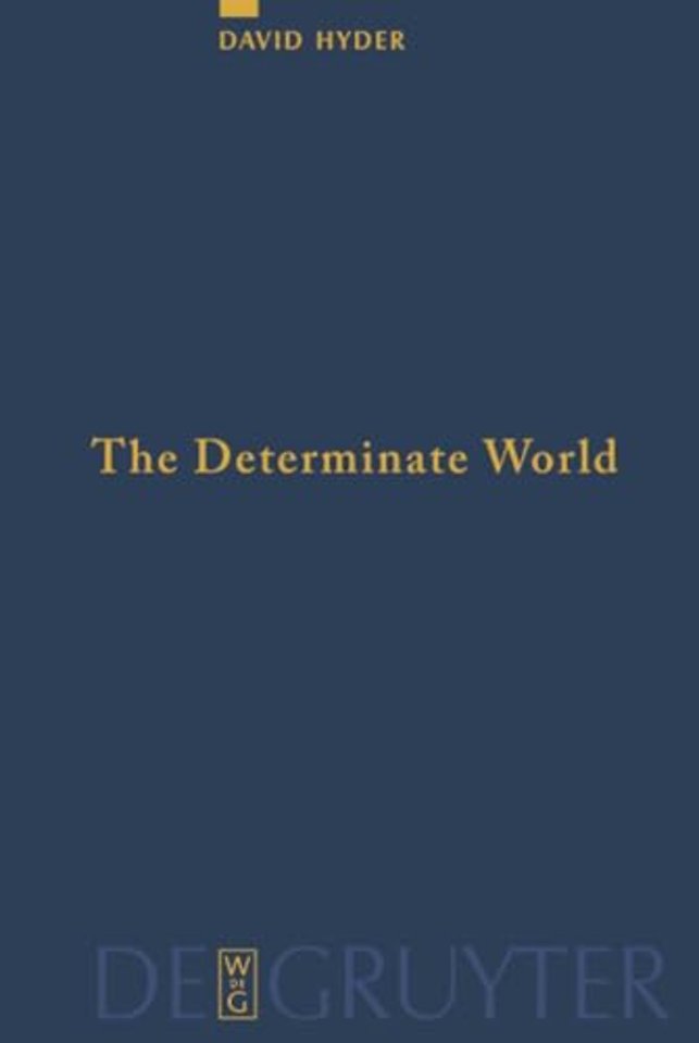 The Determinate World