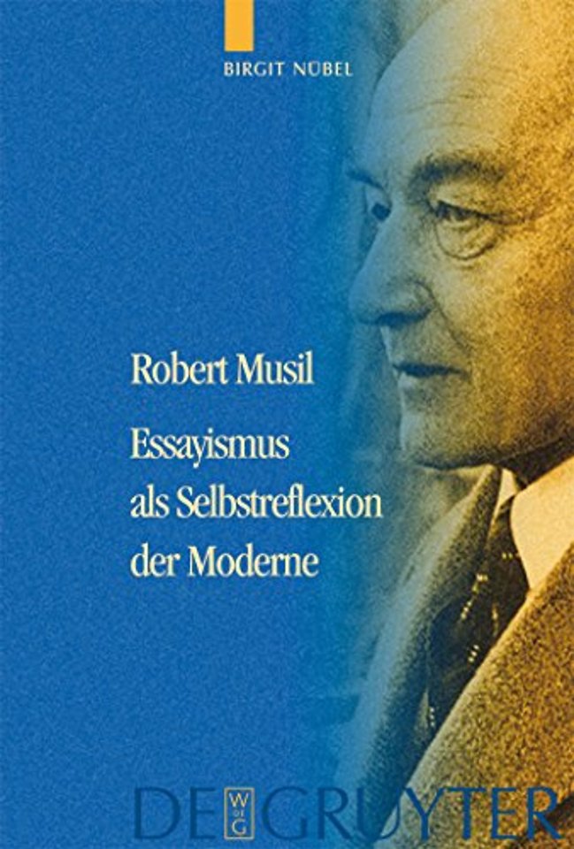 Robert Musil – Essayismus als Selbstreflexion der Moderne