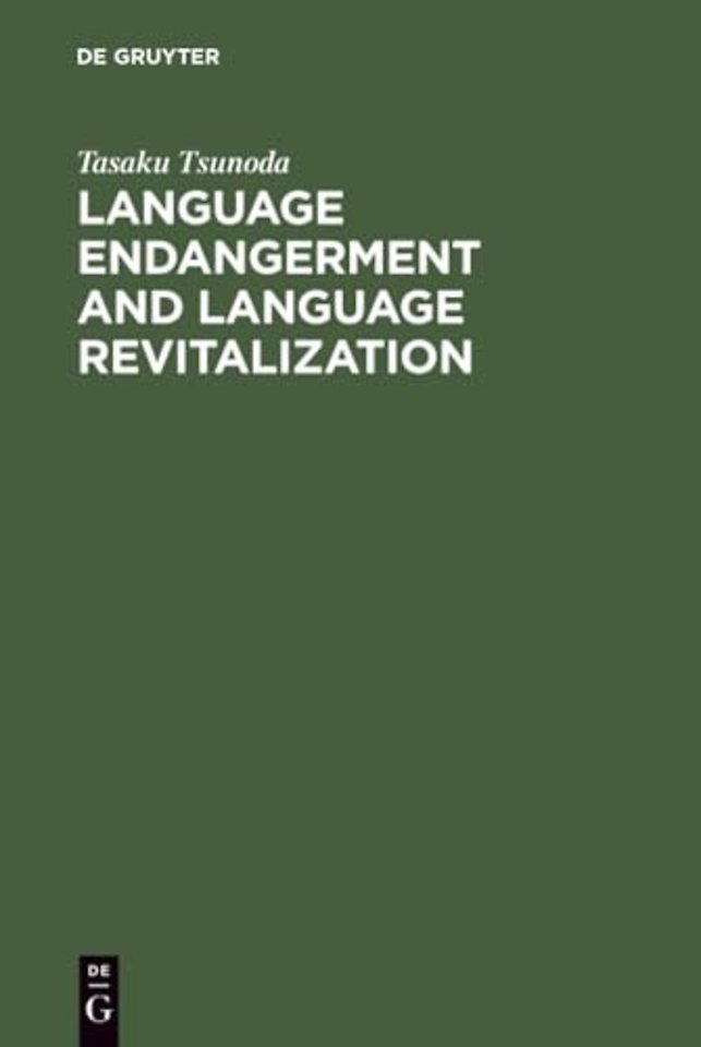 Language Endangerment and Language Revitalizatio – An Introduction