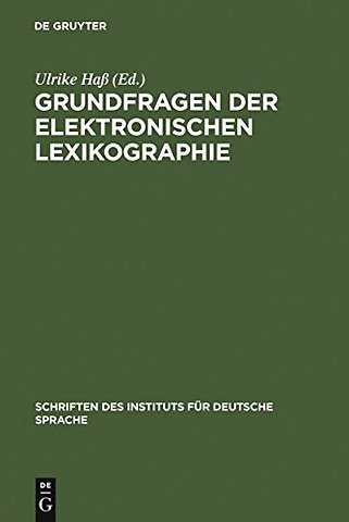 Grundfragen der elektronischen Lexikographie – elexiko – Das Online–Informationssystem zum deutschen Wortschatz