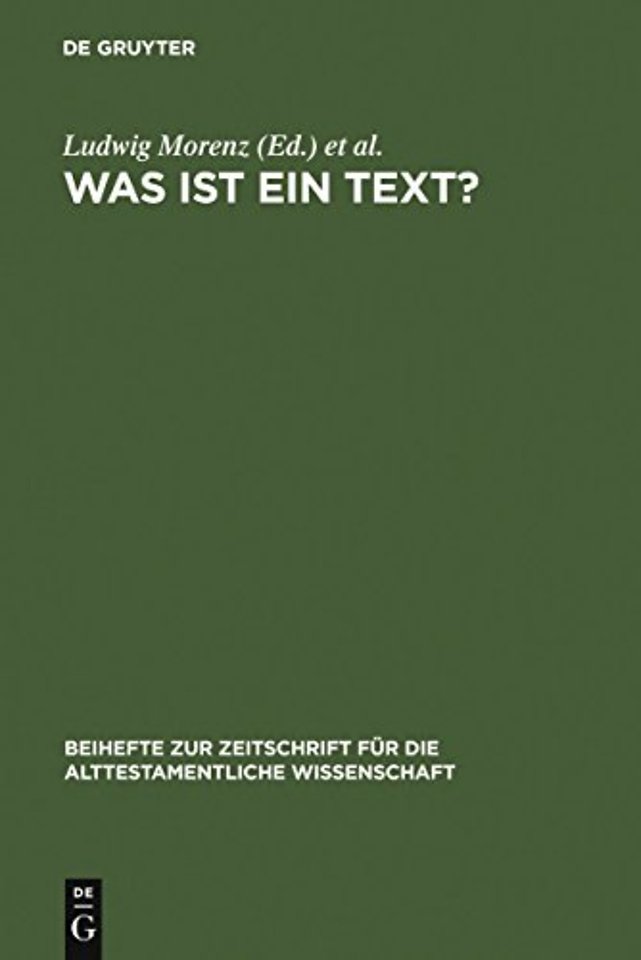 Was ist ein Text? – Alttestamentliche, ägyptologische und altorientalistische Perspektiven