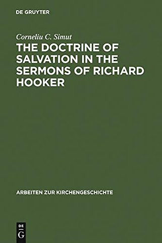 The Doctrine of Salvation in the Sermons of Richard Hooker