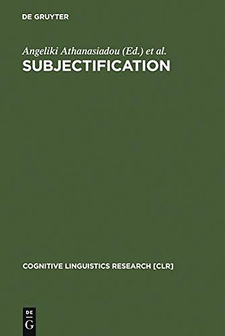 Subjectification – Various Paths to Subjectivity