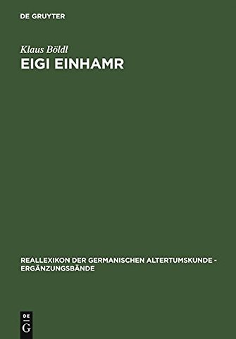 Eigi Einhamr – Beiträge zum Weltbild der Eyrbyggja und anderer Isländersagas