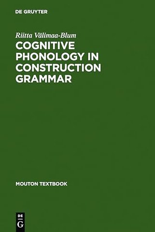 Cognitive Phonology in Construction Grammar – Analytic Tools for Students of English
